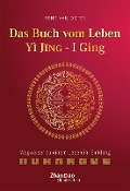 Cover-Bild zum Titel 'Das Buch vom Leben - YI JING - I GING' von 'René van Osten'