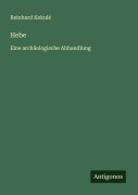 Cover-Bild zum Titel 'Hebe' von 'Reinhard Kekulé'