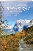 Cover-Bild zum Titel '45 faszinierende Wanderungen im Berner Oberland' von 'Ronald Gohl'