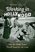 Cover-Bild zum Titel 'Working in Hollywood' von 'Ronny Regev'