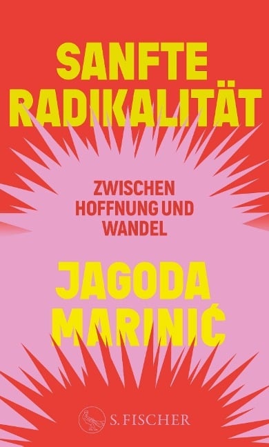 Sanfte Radikalität - Jagoda Marinic