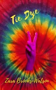 Cover-Bild zum Titel 'Tie Dye (Bonaventura Cozy Mysteries, #2)' von 'Zara Brooks-Watson'