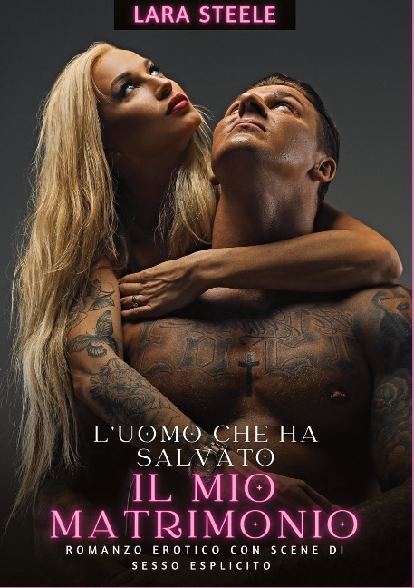 L¿uomo che ha salvato il mio matrimonio - Lara Steele