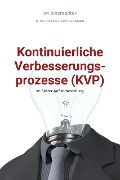 Cover-Bild zum Titel 'bwlBlitzmerker: Kontinuierliche Verbesserungsprozesse (KVP) im Sektor Außendarstellung' von 'Christian Flick, Mathias Weber'
