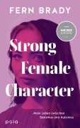 Cover-Bild zum Titel 'Strong Female Character' von 'Fern Brady'