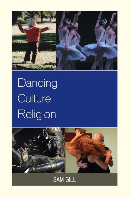 Dancing Culture Religion - Sam Gill