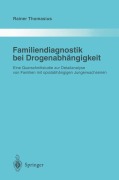 Cover-Bild zum Titel 'Familiendiagnostik bei Drogenabhängigkeit' von 'Rainer Thomasius'