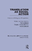 Translation as Social Action - 
