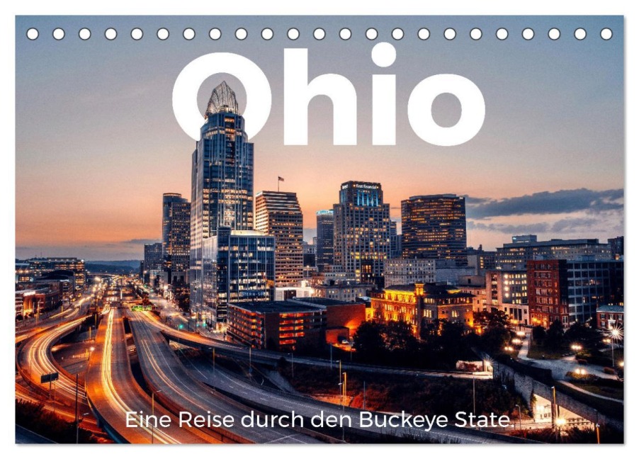 Ohio - Eine Reise durch den Buckeye State (Tischkalender 2026 DIN A5 quer), CALVENDO Monatskalender - M. Scott
