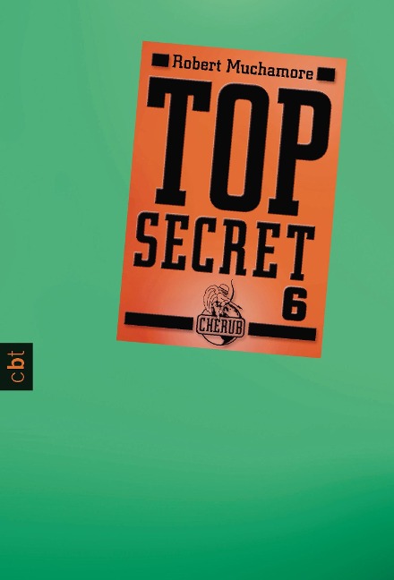 Top Secret - Die Mission - Robert Muchamore