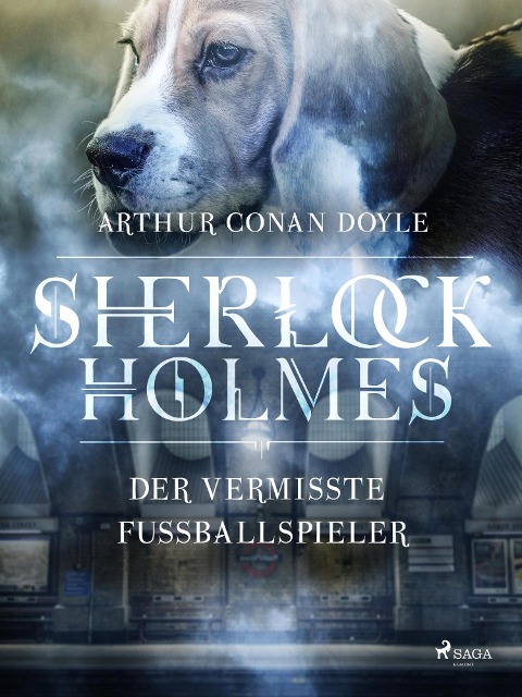 Der vermisste Fussballspieler - Arthur Conan Doyle