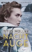 Cover-Bild zum Titel 'Nachtauge' von 'Titus Müller'