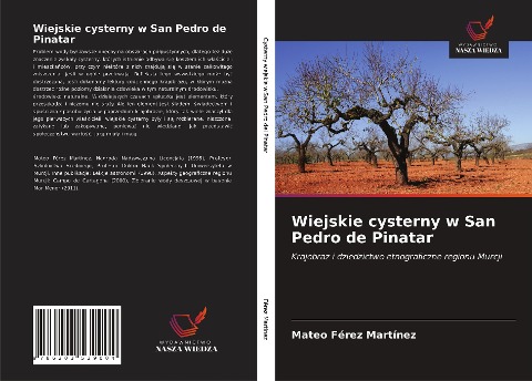Wiejskie cysterny w San Pedro de Pinatar - Mateo Férez Martínez