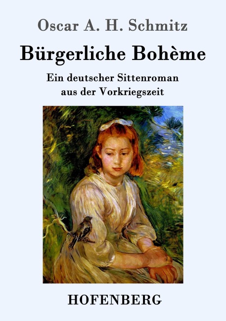 Bürgerliche Bohème - Oscar A. H. Schmitz