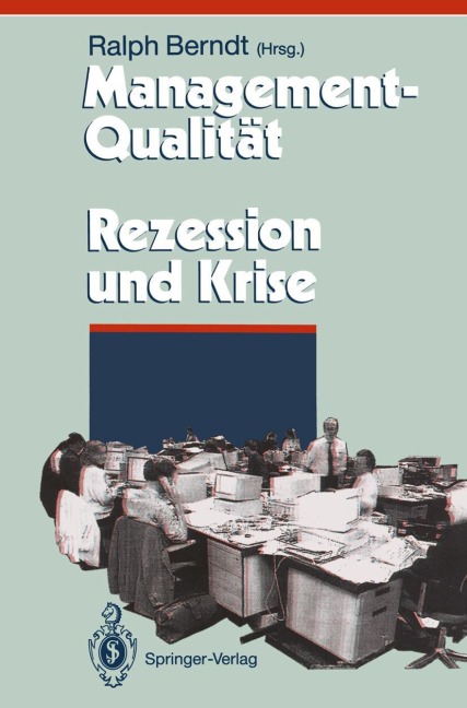 Management-Qualität contra Rezession und Krise - 