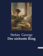 Cover-Bild zum Titel 'Der siebente Ring' von 'Stefan George'