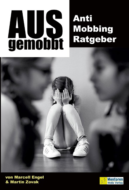 Ausgemobbt - Marcell Engel, Martin Zovak