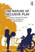Cover-Bild zum Titel 'The Nature of Inclusive Play' von 'Amy Wagenfeld, Chad Kennedy'
