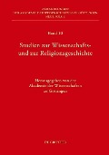 Cover-Bild zum Titel 'Studien zur Wissenschafts- und zur Religionsgeschichte' von ''