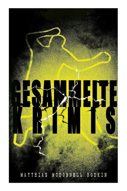 Gesammelte Krimis - Matthias McDonnell Bodkin