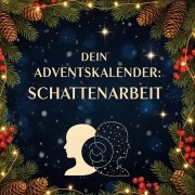 Cover-Bild zum Titel 'Dein Adventskalender: Schattenarbeit' von 'Marie Schmied'