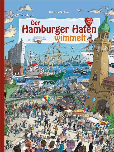 Der Hamburger Hafen wimmelt - Björn von Schlippe