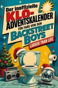 Cover-Bild zum Titel 'Der inoffizielle Klo-Adventskalender für Fans von den Backstreet Boys' von 'Ava Maier'
