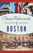 Cover-Bild zum Titel 'Classic Restaurants of Boston' von 'Zachary Lamothe'