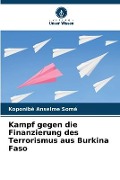 Kampf gegen die Finanzierung des Terrorismus aus Burkina Faso - Koponibè Anselme Somé