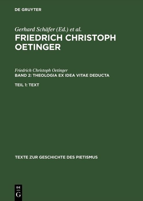 Theologia ex idea vitae deducta - Friedrich Christoph Oetinger