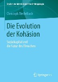 Die Evolution der Kohäsion - Christoph Meißelbach