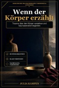 Cover-Bild zum Titel 'Wenn der Körper erzählt' von 'Julia Kampen'