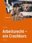 Cover-Bild zum Titel 'Arbeitsrecht - ein Crashkurs' von 'Uwe Ringel'