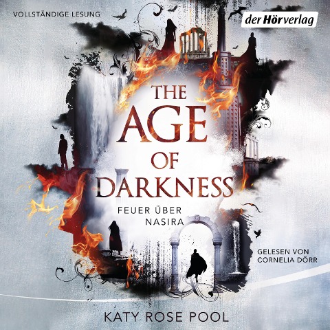 The Age of Darkness - Feuer über Nasira - Katy Rose Pool