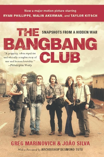 The Bang-Bang Club, movie tie-in - Greg Marinovich, Joao Silva