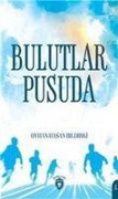 Cover-Bild zum Titel 'Bulutlar Pusuda' von 'Oyhan Hasan Bildirki'