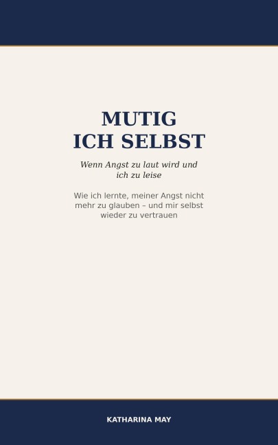 Mutig ich selbst - Katharina May