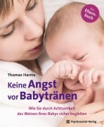 Cover-Bild zum Titel 'Keine Angst vor Babytränen' von 'Thomas Harms'