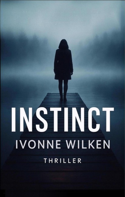 Instinct - Ivonne Wilken