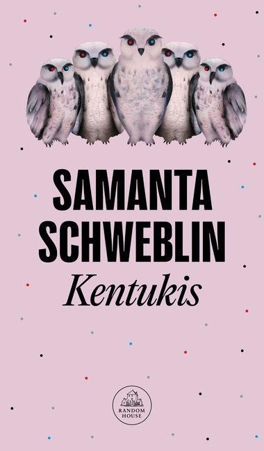 Kentukis / Little Eyes - Samanta Schweblin