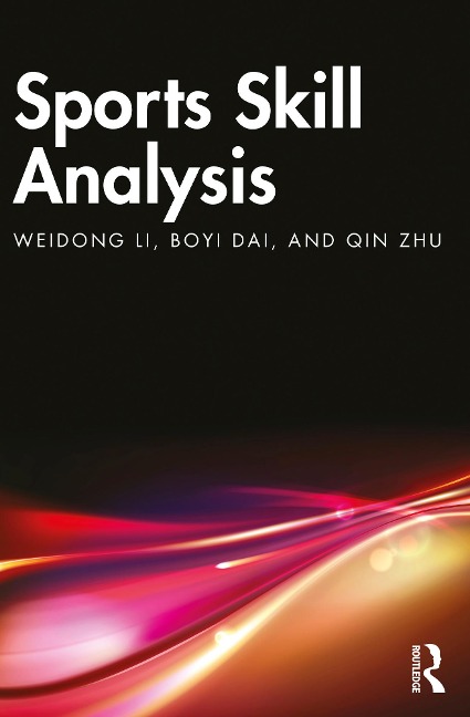 Sports Skill Analysis - Weidong Li, Boyi Dai, Qin Zhu
