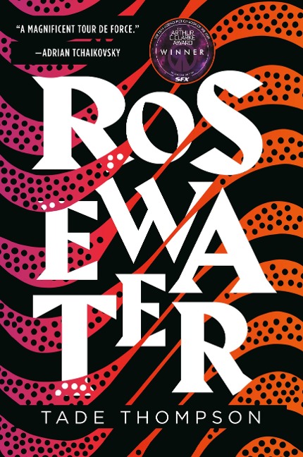 Rosewater - Tade Thompson