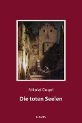 Cover-Bild zum Titel 'Die toten Seelen' von 'Nikolai Gogol'