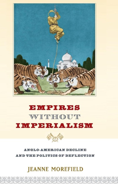 Empires Without Imperialism - Morefield