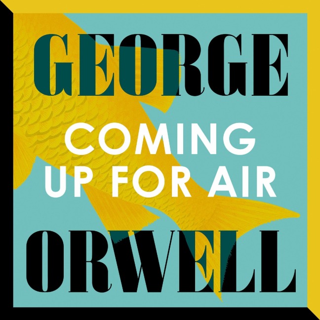 Coming Up For Air - George Orwell