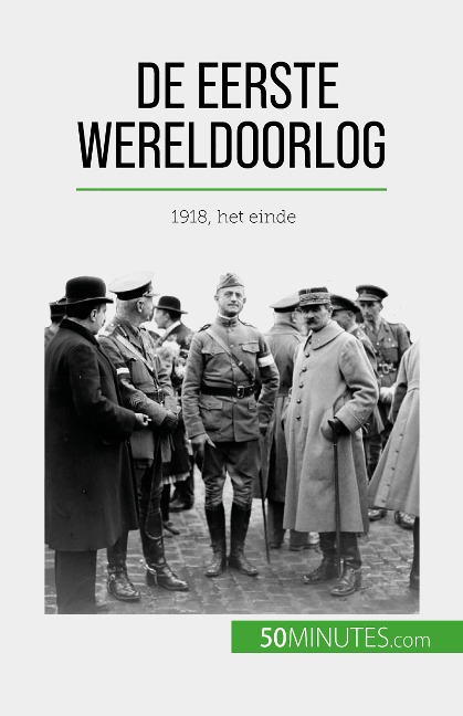 De Eerste Wereldoorlog (Volume 3) - Benjamin Janssens de Bisthoven