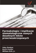 Cover-Bild zum Titel 'Farmakologia i implikacje stomatologiczne nowych doustnych leków przeciwzakrzepowych' von 'Uday Reebye, Kevin Fortier, Jr. Kirk'