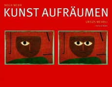 Cover-Bild zum Titel 'Noch mehr Kunst aufräumen. Pocket' von 'Ursus Wehrli'