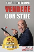 Vendere Con Stile - Umberto Di Rienzo