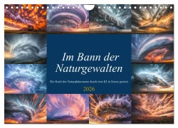 Cover-Bild zum Titel 'Im Bann der Naturgewalten (Wandkalender 2026 DIN A4 quer), CALVENDO Monatskalender' von 'Steffen Gierok-Latniak'